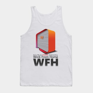 Work From Home T-Shirt Office Closed Tank Top